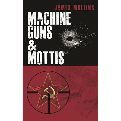 Machine Guns & Mottis