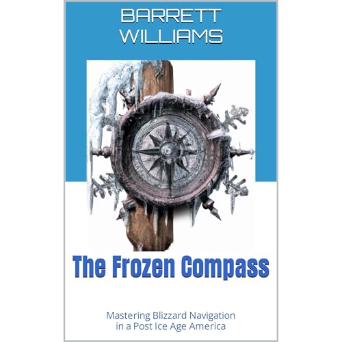 The Frozen Compass by Barrett Williams