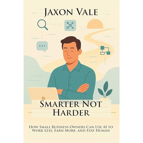 Smarter Not Harder by Jaxon Vale