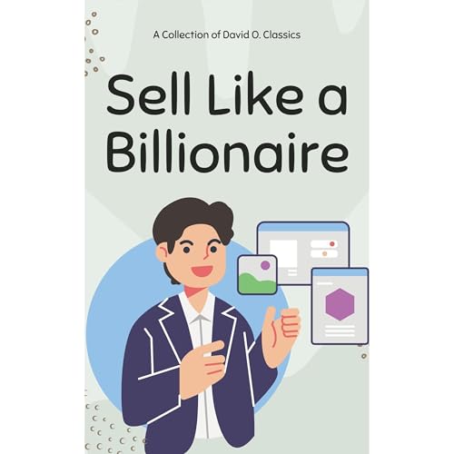 Sell Like a Billionaire by David O.