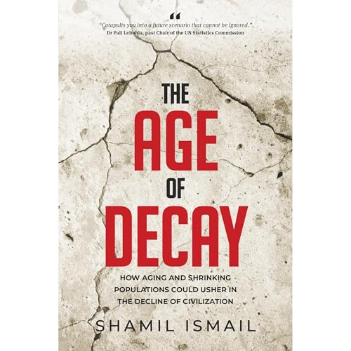 The Age of Decay by Shamil Ismail