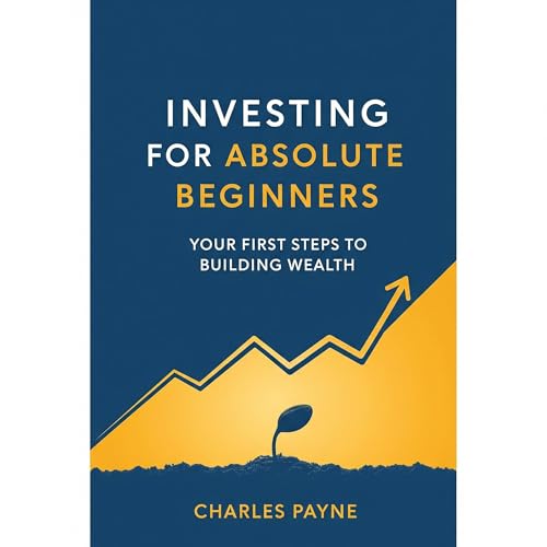 Investing for Absolute Beginners
