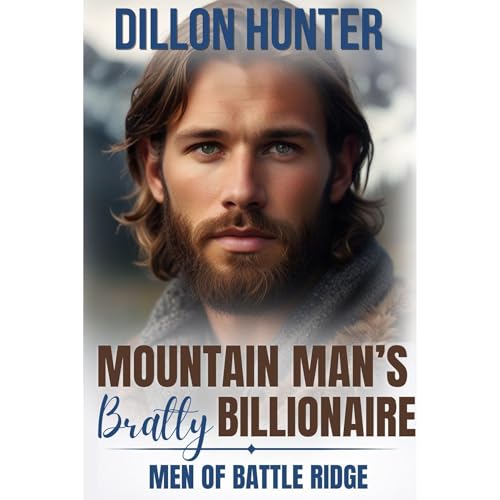 Mountain Man's Bratty Billionaire