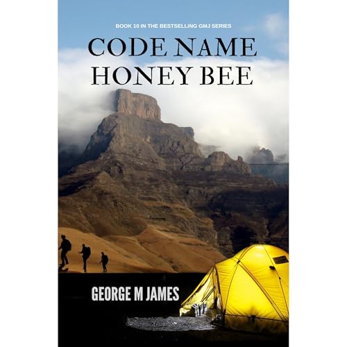 Code Name Honey Bee by George M James