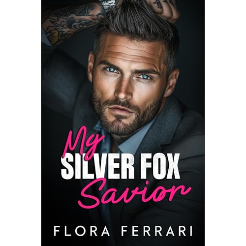 My Silver Fox Savior by Flora Ferrari