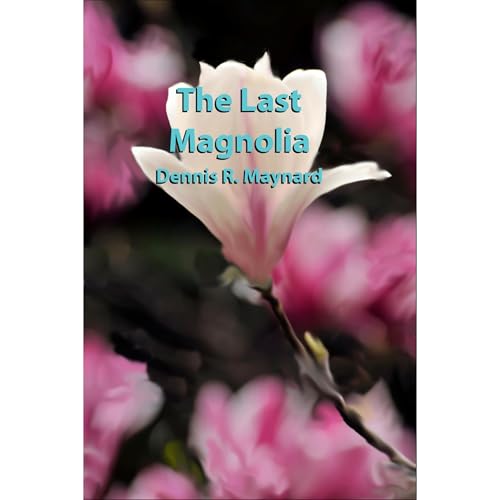 The Last Magnolia