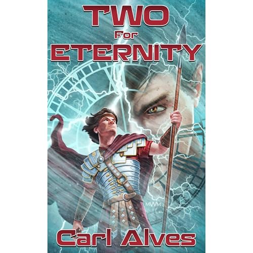 Two For Eternity by Carl Alves
