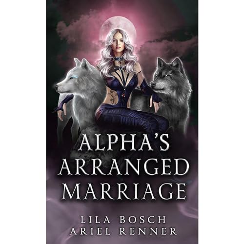 Alpha's Arranged Marriage