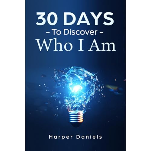 30 Days to Discover Who I Am
