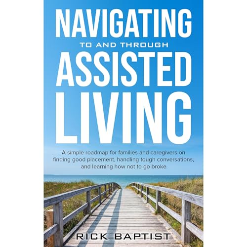 Navigating to and through Assisted Living