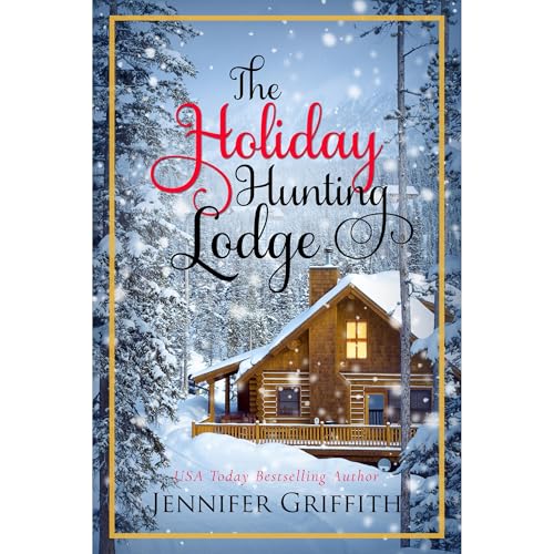 The Holiday Hunting Lodge