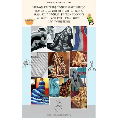 Vintage Knitting Afghan Patterns - 36 Homemade Knit Afghan Patterns - Baby Knit Afghan, French Poodles Afghan, Leaf Pattern Afghan and Many More