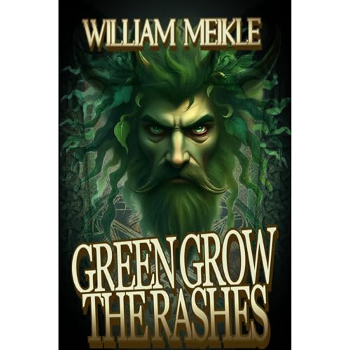 Green Grow the Rashes and Other Stories