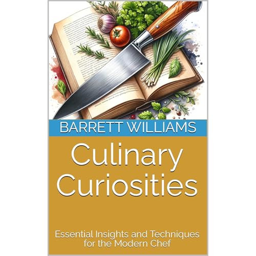 Culinary Curiosities by Barrett Williams