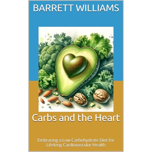 Carbs and the Heart by Barrett Williams