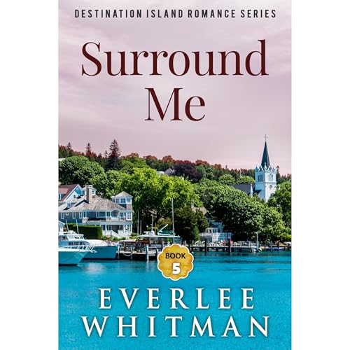 Surround Me by Everlee Whitman