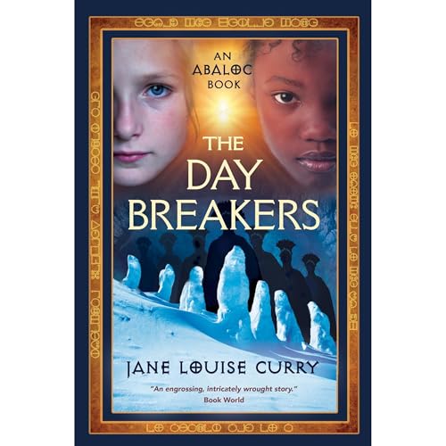 The Daybreakers by Jane Louise Curry