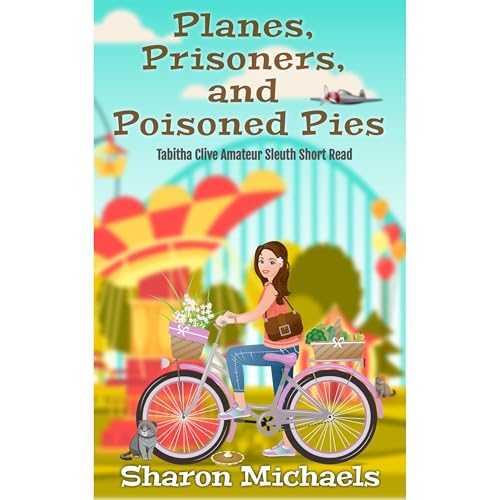 Planes, Prisoners, and Poisoned Pies