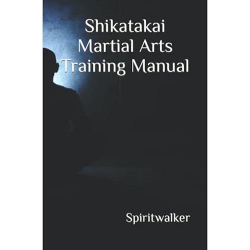 Shikatakai Martial Arts Training Manual