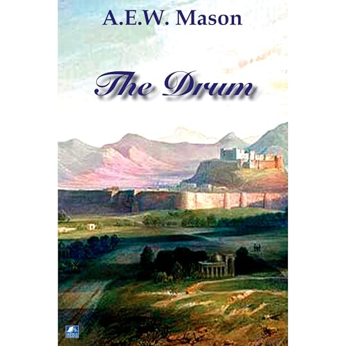 The Drum by A.E.W. Mason