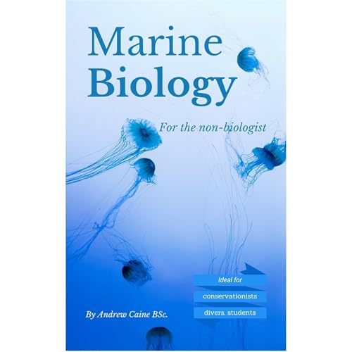 Marine Biology For The Non-Biologist