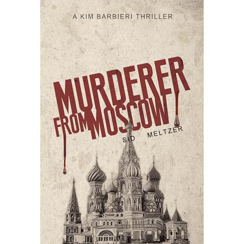 Murderer From Moscow by Sid Meltzer