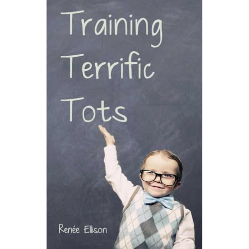 50 Things to Do with a Preschooler: Training Terrific Tots