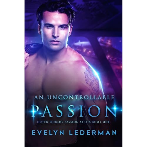 An Uncontrollable Passion by Evelyn Lederman