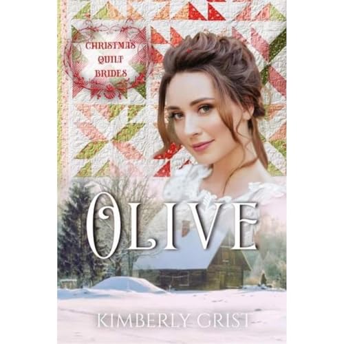 Olive by Kimberly Grist
