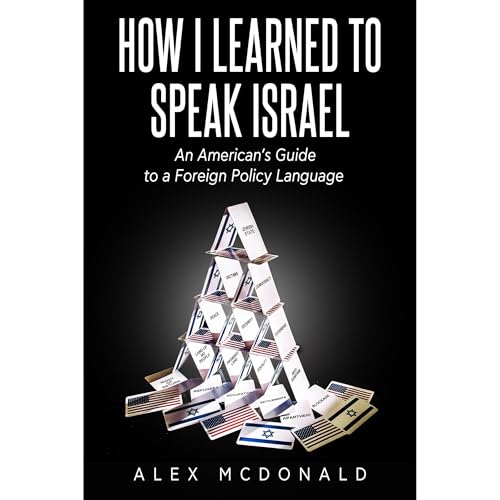 How I Learned to Speak Israel by Alex McDonald