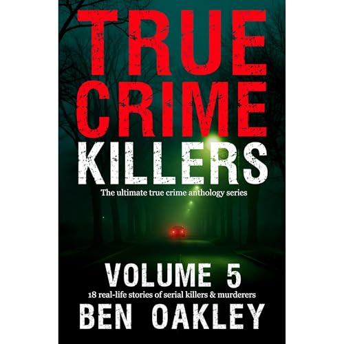 True Crime Killers Volume 5