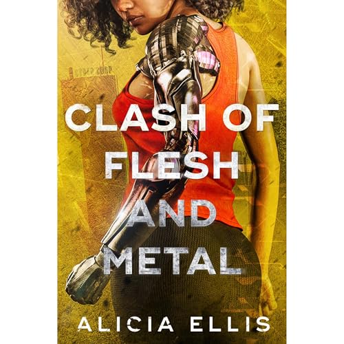 Clash of Flesh and Metal by Alicia Ellis