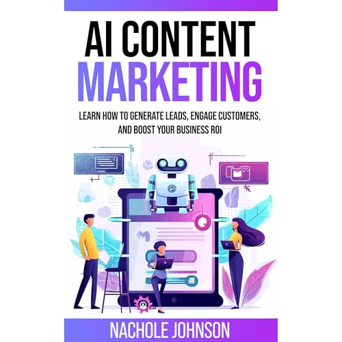 AI Content Marketing by Nachole Johnson