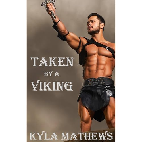 Taken by a Viking (A M/F First Time Short Story)