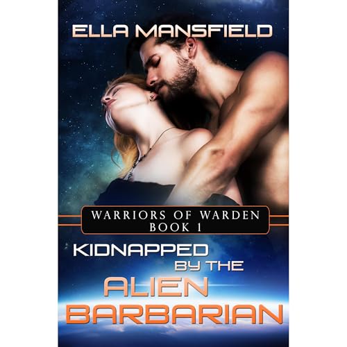 Kidnapped by the Alien Barbarians by Ella Mansfield