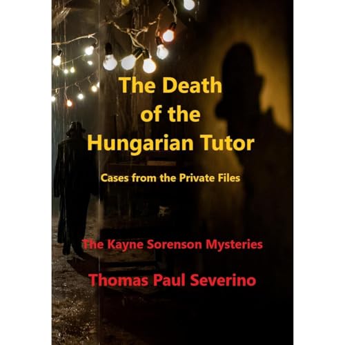 The Death of the Hungarian Tutor: Cases from the Private Files