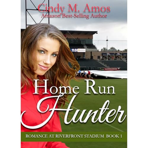 Home Run Hunter by Cindy M. Amos