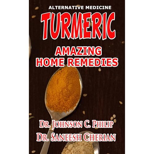Turmeric: Amazing Home Remedies