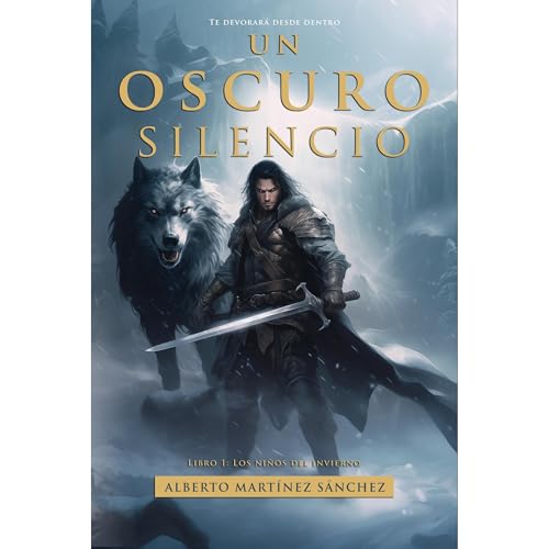 Un Oscuro Silencio. Libro 1 by Alberto Martínez Sánchez