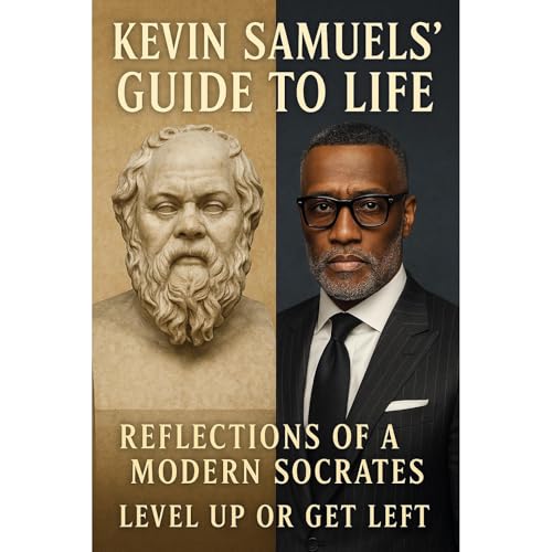 Kevin Samuels' Guide to Life