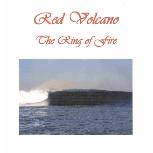 RED VOLCANO - THE RING OF FIRE