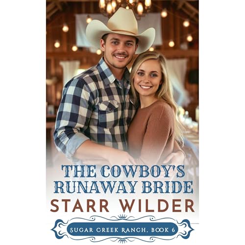 The Cowboy's Runaway Bride by Starr Wilder