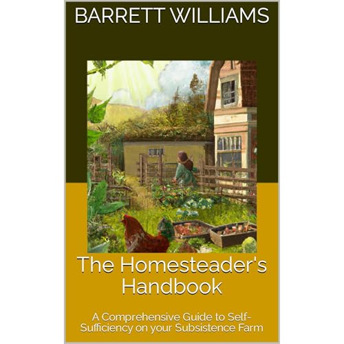 The Homesteader's Handbook by Barrett Williams