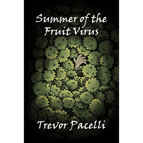 Summer of the Fruit Virus
