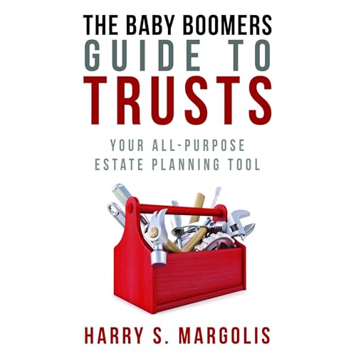 The Baby Boomers Guide to Trusts