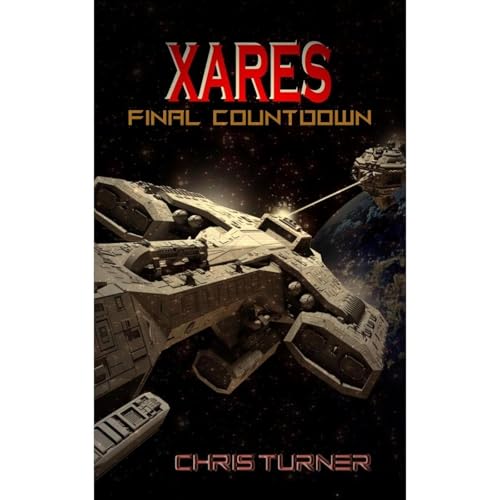 XARES: Final Countdown by Chris Turner