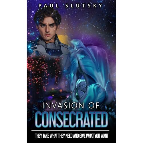 Invasion of Consecrated by Paul Slutsky