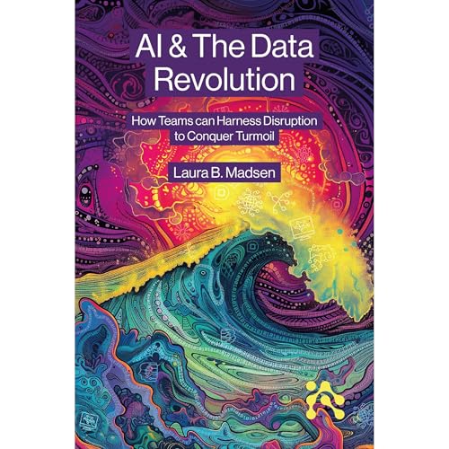 AI & The Data Revolution by Laura Madsen