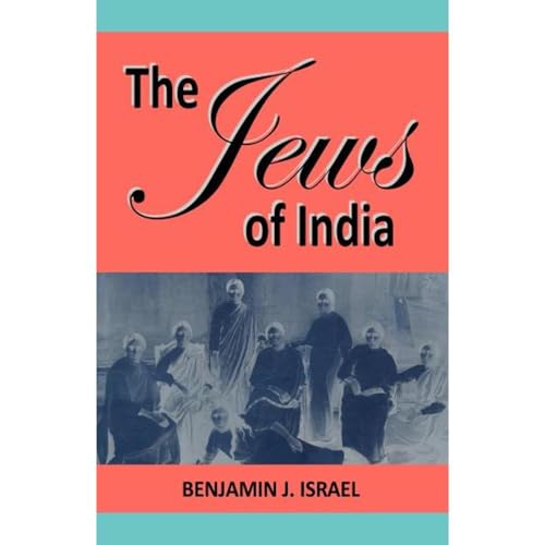 The Jews of India by Benjamin Israel