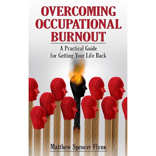 Overcoming Occupational Burnout